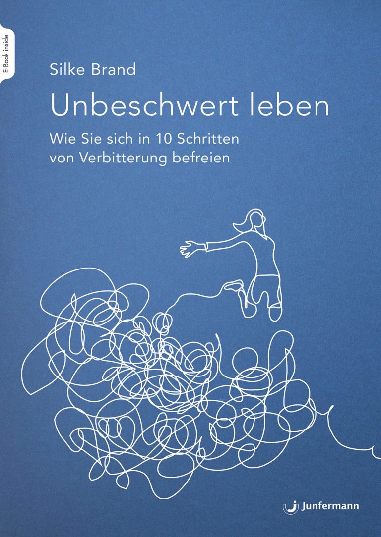 Unbeschwert leben. Das Buch.